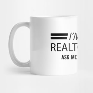 Realtor - I'm a realtor ask me for my card Mug